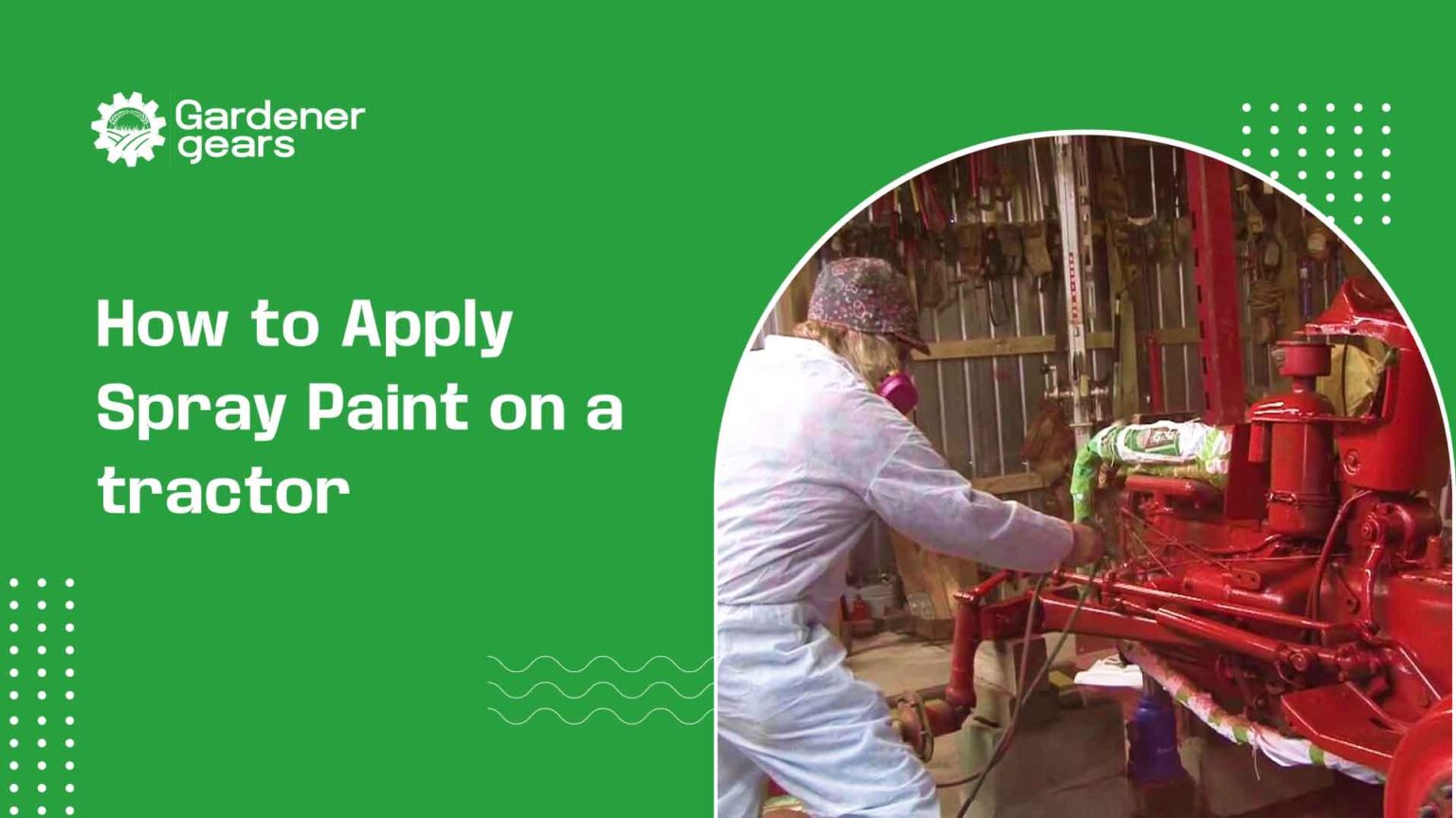 How to Apply Spray Paint on a tractor