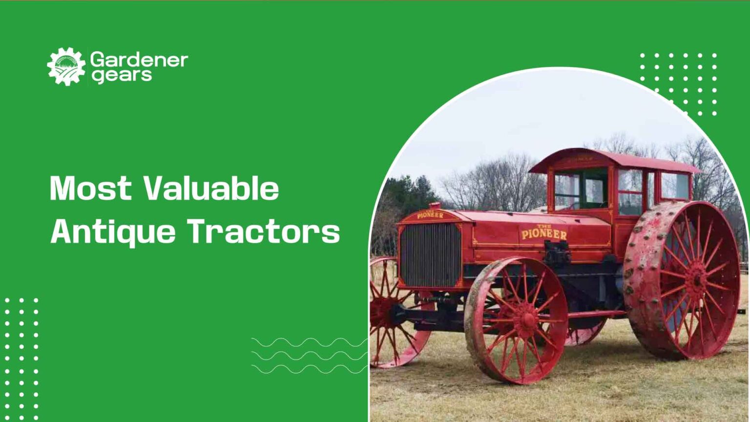 Most Valuable Antique Tractors