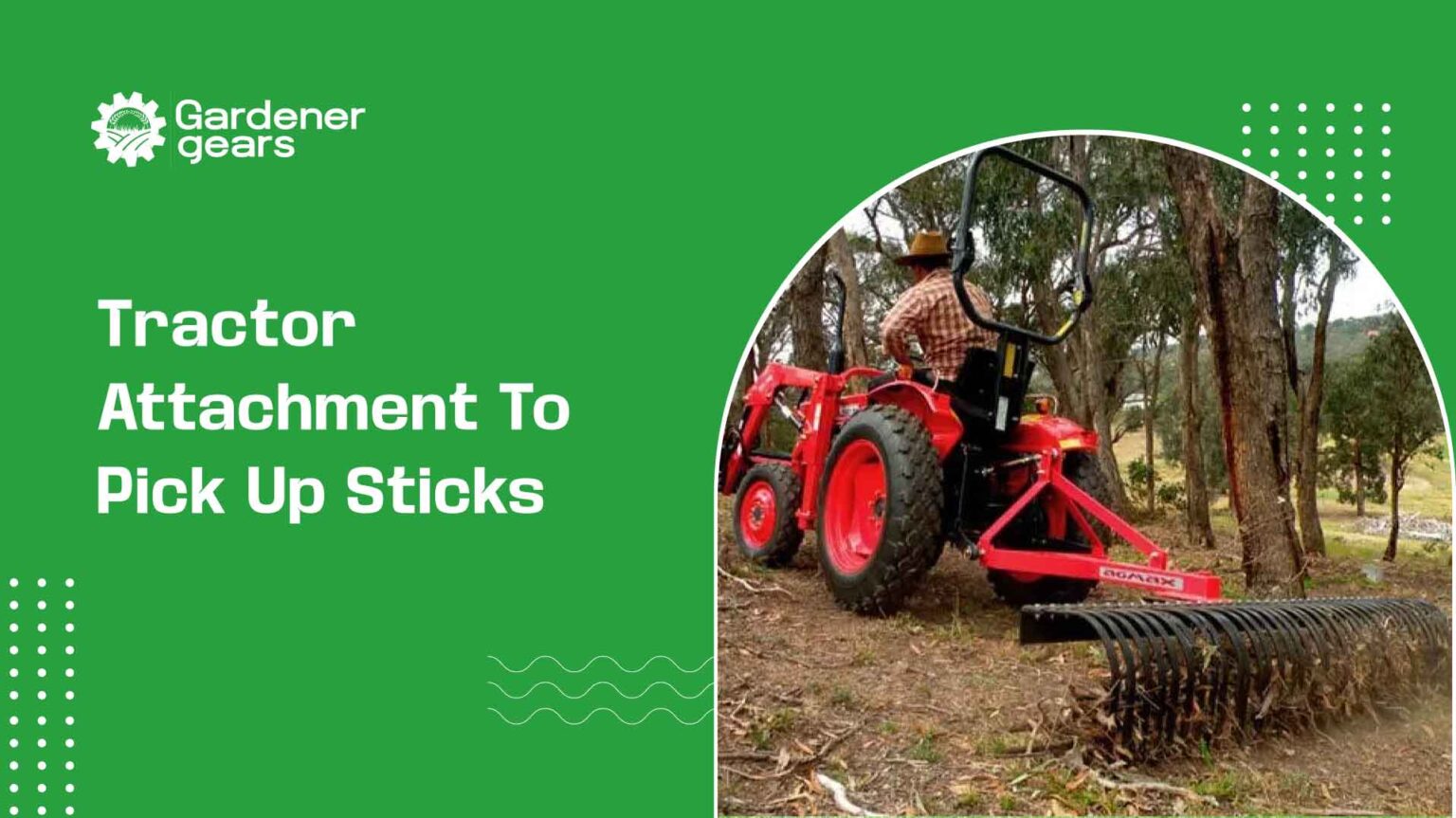 Tractor Attachment to Pick Up Sticks