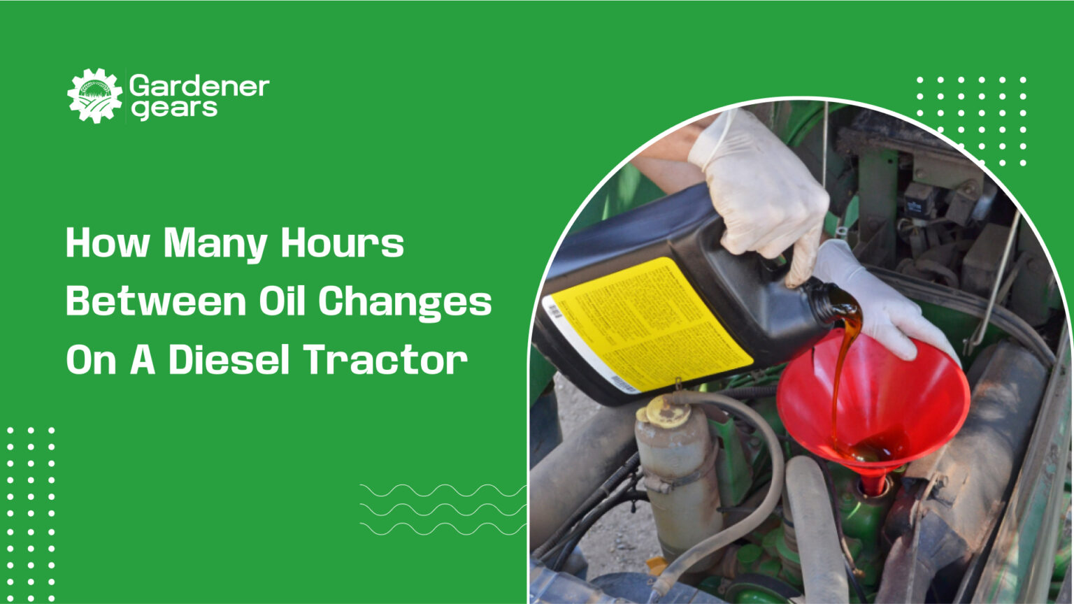 how many hours between oil changes on a diesel tractor