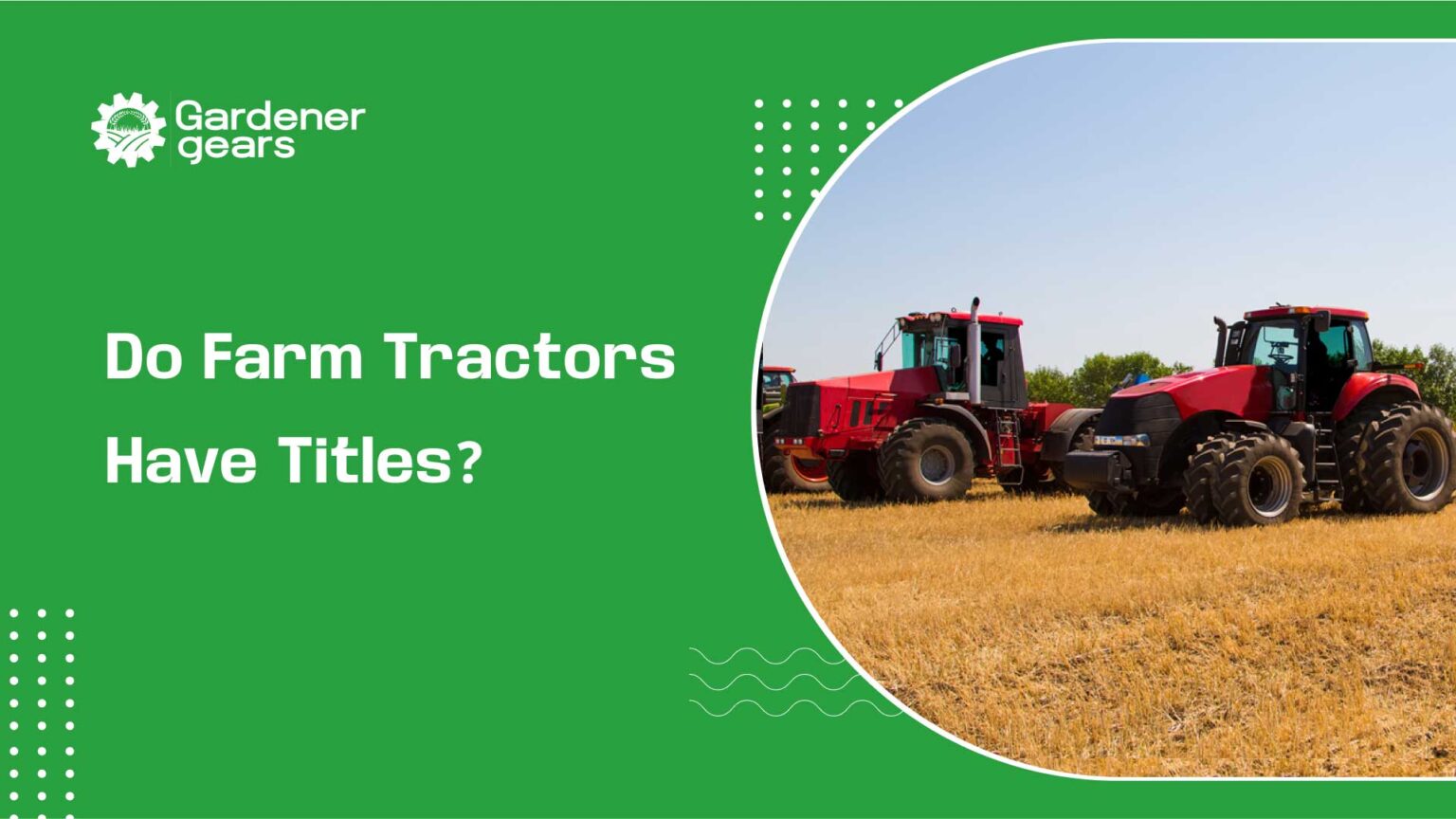 Do Farm Tractors Have Titles