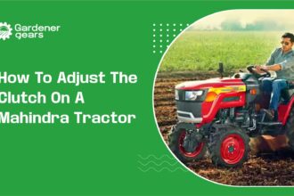 How to Adjust the Clutch on a Mahindra Tractor