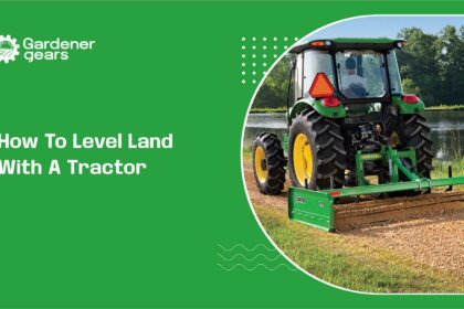 How to Level Land With a Tractor