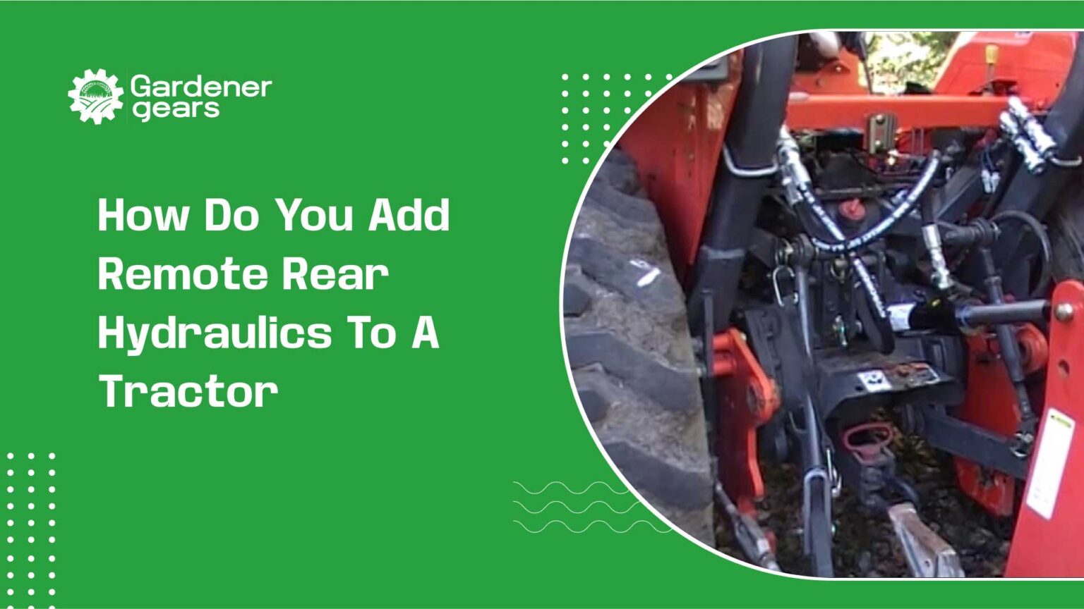 How to Add Remote Rear Hydraulics to a Tractor