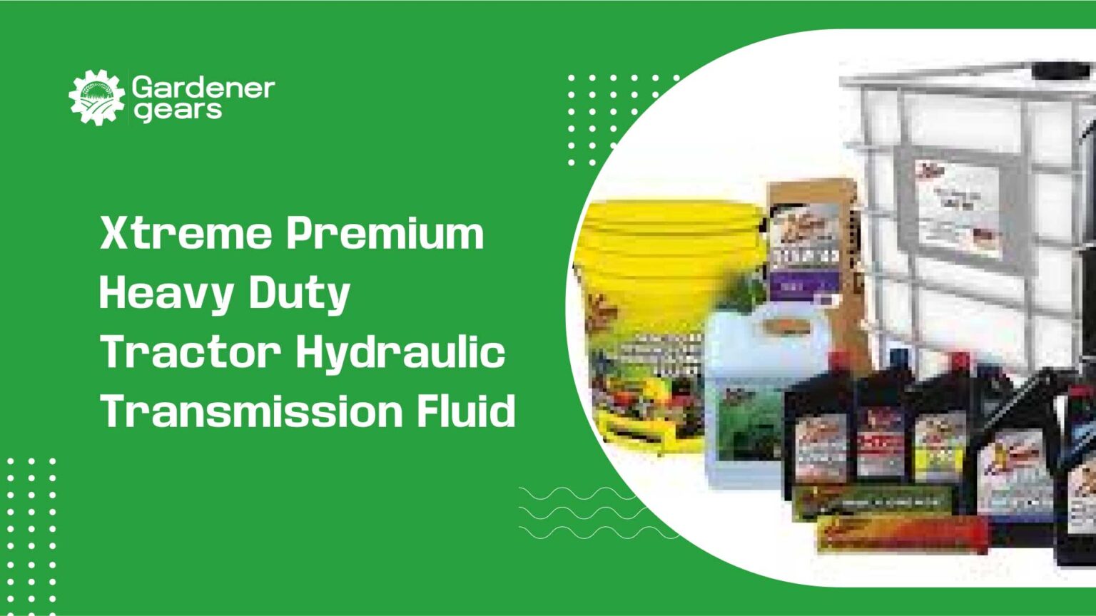 Xtreme Premium Heavy Duty Tractor Hydraulic Transmission Fluid