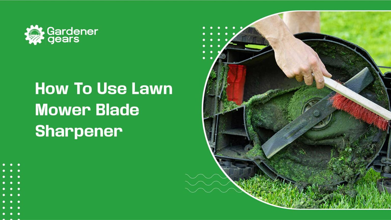 how to use lawn mower blade sharpener