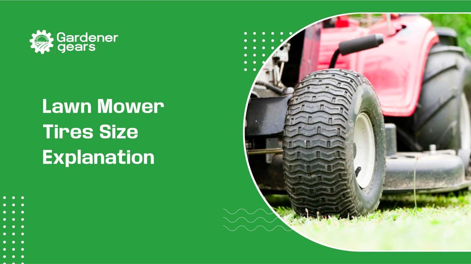 Lawn Mower Tires Size Explanation