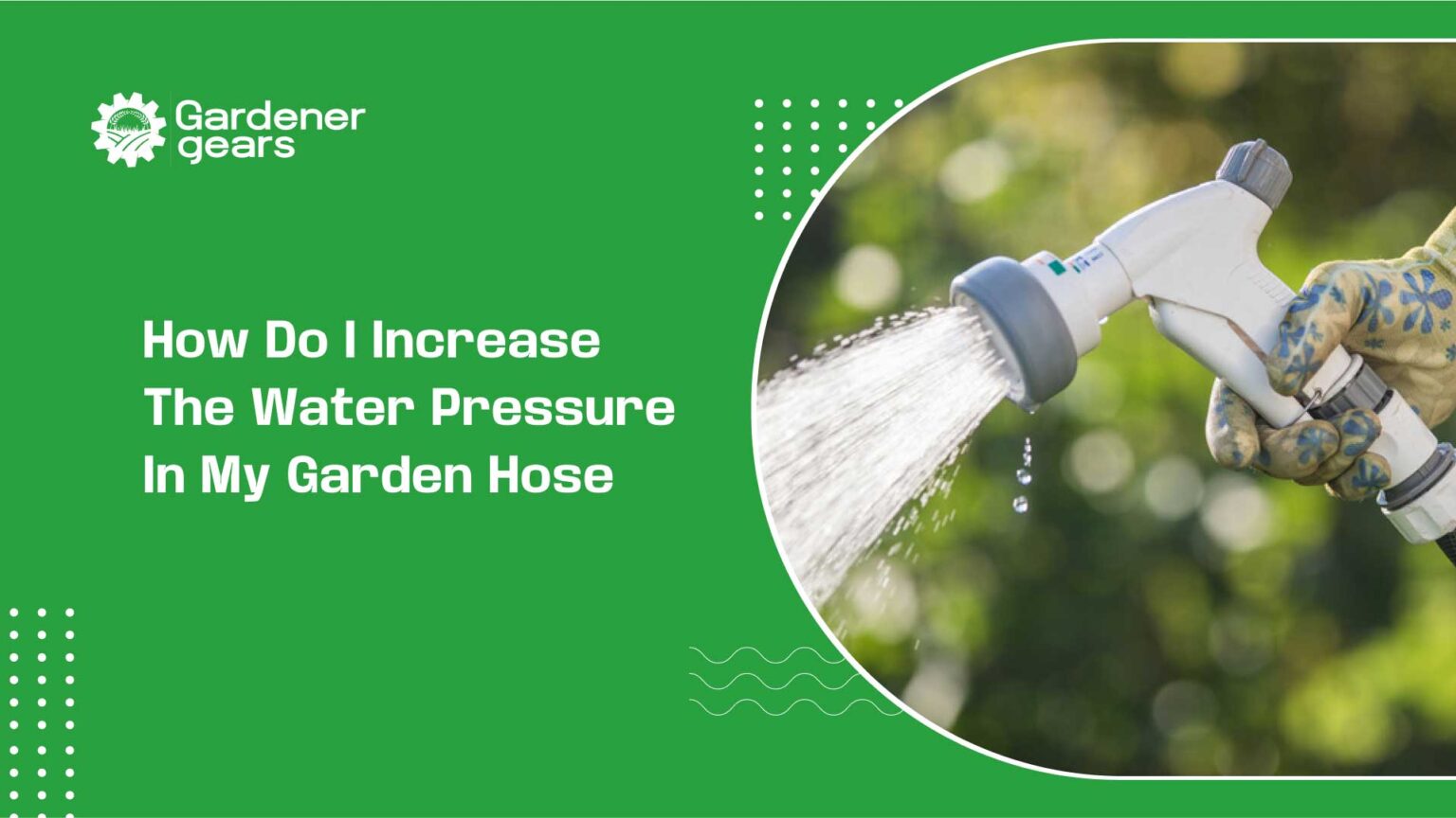 how do i increase the water pressure in my garden hose