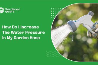 how do i increase the water pressure in my garden hose