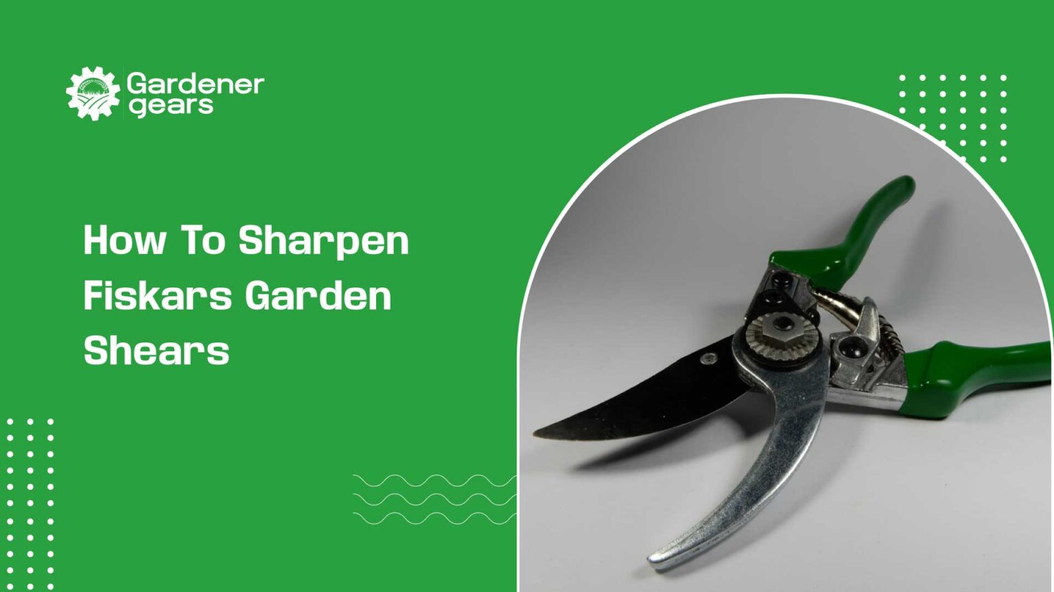 How to Sharpen Fiskars Garden Shears